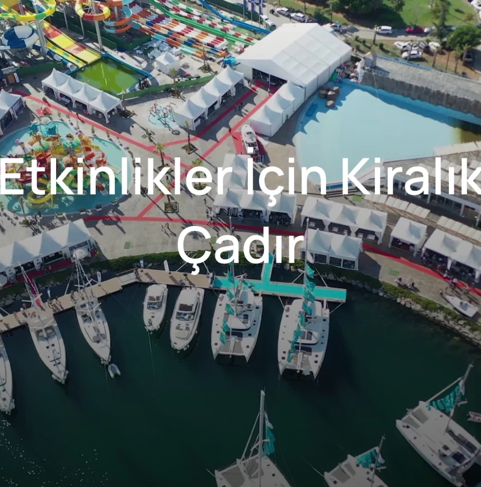 Etkinlikler İçin Kiralık Çadır